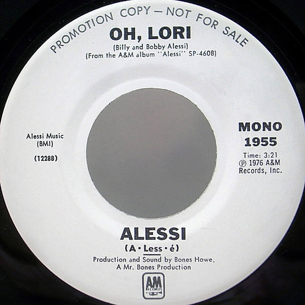 レコードメイン画像：美盤!! 白プロモ 7'' オンリー MONO仕様 USオリジナル ALESSI Oh, Lori ('76 A&M 1955) White Promo Copy!! モノラル 45RPM. シングル