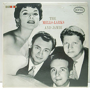 THE LARKS レコード MELLO-LARKS / The Mello-Larks And Jamie (10) / Epic