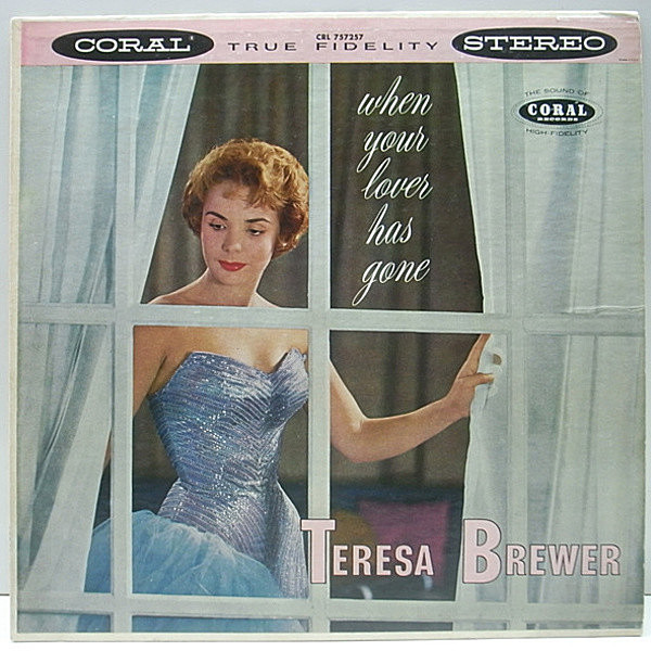 レコードメイン画像：良品!! 初回マルーン 深溝 オリジナル TERESA BREWER When Your Lover Has Gone ('57 Coral) テレサ・ブリュワー 代表作