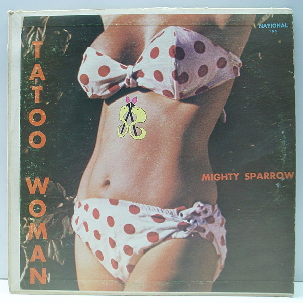 Mighty Sparrow / Tattoo Woman オリジナルジャケ MIGHTY SPARROW / Tatoo Woman (LP) / National | WAXPEND RECORDS