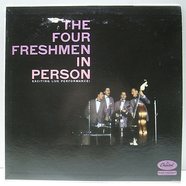 レコードメイン画像：美盤 MONO 深溝 Left-Logo 虹ツヤ FOUR FRESHMEN In Person (Capitol T 1008) ジャズ・コーラス／フォー・フレッシュメン 素晴らしいライブ