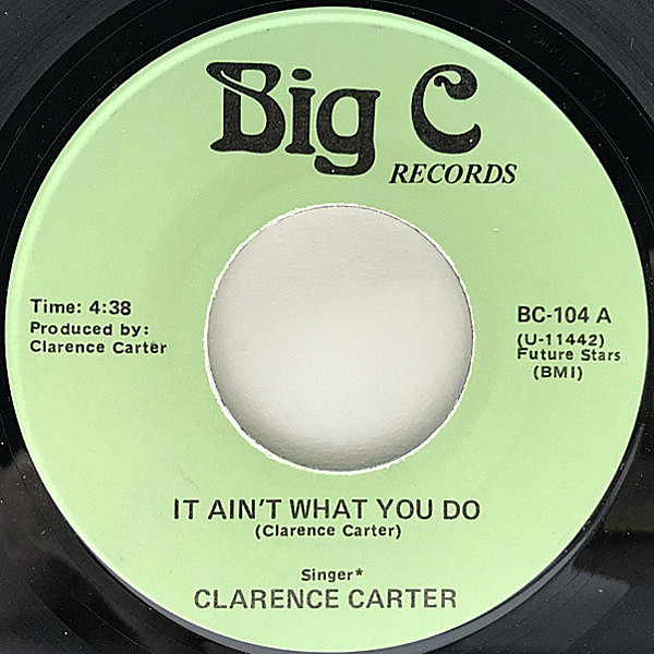 レコードメイン画像：レア 美盤!! 7インチ USオリジナル CLARENCE CARTER It Ain't What You Do / What Was I Supposed To Do ('84 Big C)