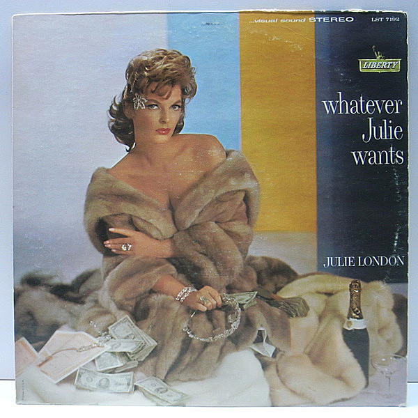 レコードメイン画像：美盤!! 1st 虹ツヤ 深溝 USオリジナル JULIE LONDON Whatever Julie Wants ('61 Liberty) ジュリー・ロンドンの妖艶な色香に酔える佳作