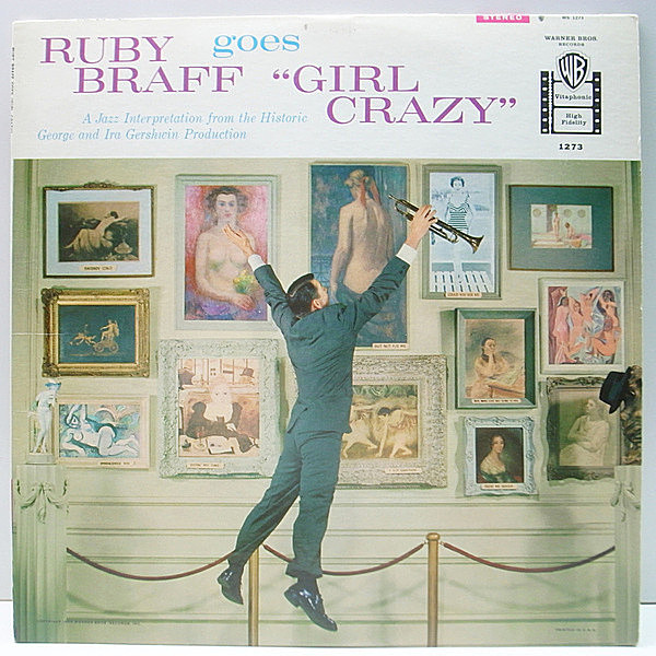 レコードメイン画像：美盤!! 初版 金ラベル PAT#スタンパー USオリジナル RUBY BRAFF Goes Girl Crazy ('59 Warner) Al Cohn, Hank Jones, Jim Hall 名手揃い