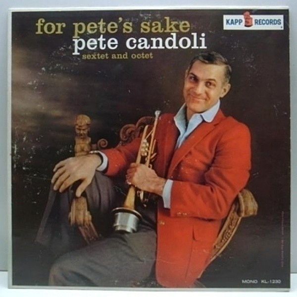 レコードメイン画像：中間派!好盤! MONO Orig PETE CANDOLI For Pete's Sake 豪華面子