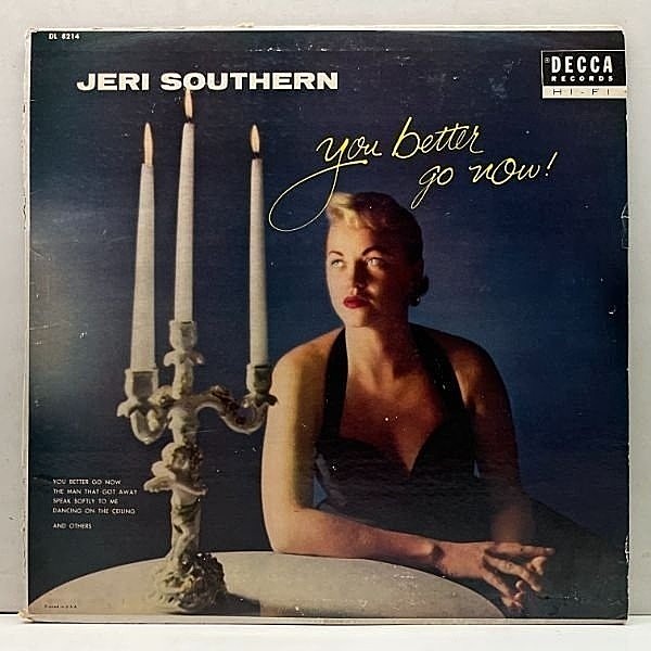 レコードメイン画像：FLAT, MONO 初版 黒銀スモール US 完全オリジナル JERI SOUTHERN You Better Go Now ('56 Decca) 50's ジェリ・サザンの代表作