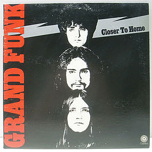 レコード画像：GRAND FUNK RAILROAD / Closer To Home