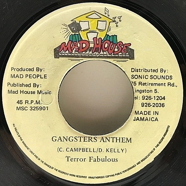 レコードメイン画像：7インチ JAMAICA オリジナル TERROR FABULOUS Gangsters Anthem ('93 Mad House) FULL UP／変形riddim DAVE KELLY DANCEHALL 45RPM. 特価