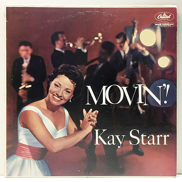 レコードメイン画像：極美盤!! MONO 初版 縦線 左Logo 虹ツヤ USオリジナル KAY STARR Movin ('59 Capitol) 実力派の美人シンガー、ケイ・スター絶頂期の作品