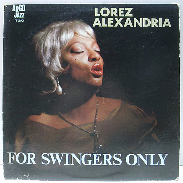 レコードメイン画像：MONO USオリジナル LOREZ ALEXANDRIA For Swingers Only ('63 Argo 720) 絶品のジャズ・ヴォーカル作品