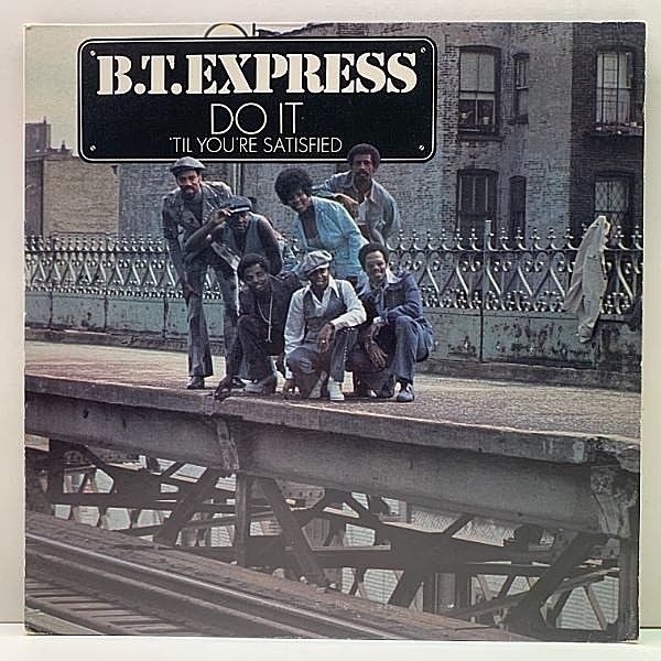レコードメイン画像：【J DILLA, EMPD サンプリング・ネタ】USオリジナル B.T. EXPRESS Do It 'Til You're Satisfied／1st ('74 Scepter) Soul Funk 名作