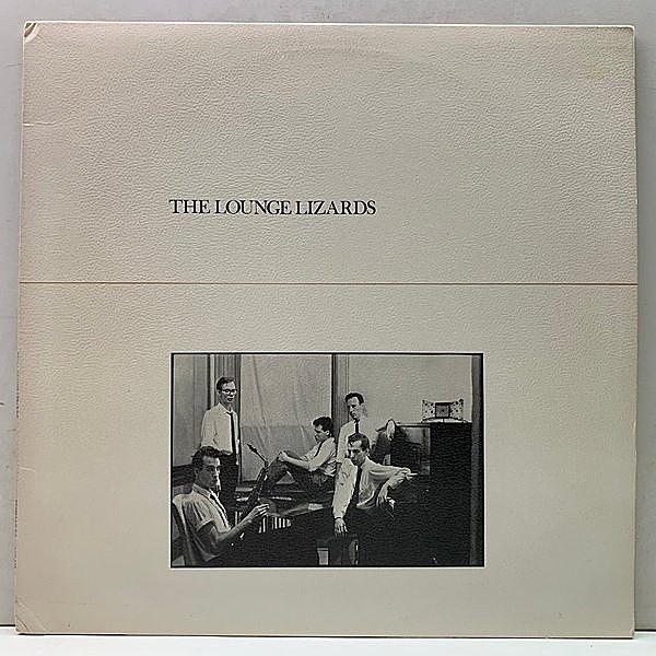 レコードメイン画像：極美盤!! USオリジナル STERLING刻印 THE LOUNGE LIZARDS S.T 1st アルバム ('81 Editions EG) NYアンダーグラウンド～アヴァンギャルド