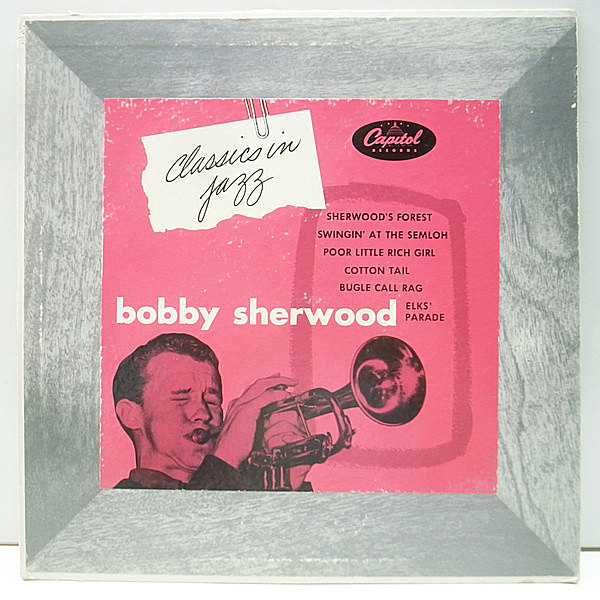 レコードメイン画像：10''LP 原盤 USオリジナル BOBBY SHERWOOD Classics In Jazz ('52 Capitol H 320) FLAT リング・パープル 深溝 MONO 数少ないリーダー作品