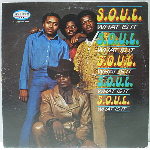 レコードメイン画像：USオリジナル S.O.U.L. What is it ('71 Musicor) PETE ROCK／Go With The Flow ネタ SOUL FUNK レアグルーヴ・クラシック!!