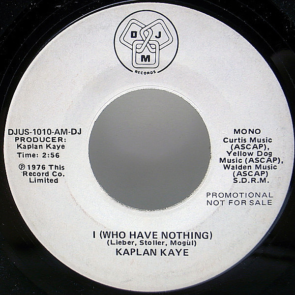 レコードメイン画像：【プロモ・オンリーMONO／STEREO】レア 良盤!! 7インチ USオリジナル KAPLAN KAYE I Who Have Nothing ('76 DJM) ドラムブレイク 試聴