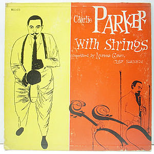 レコード画像：CHARLIE PARKER / Charlie Parker With Strings