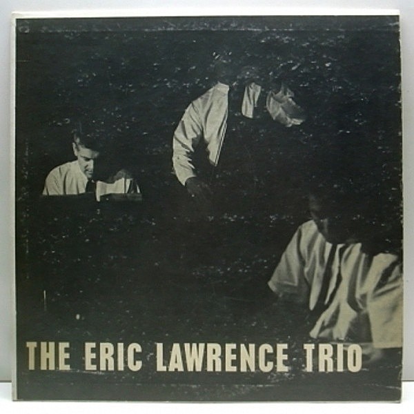 レコードメイン画像：幻のピアノトリオ!! オリジナル ERIC LAWRENCE TRIO / ほぼ美品!