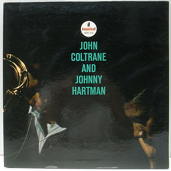 レコードメイン画像：良好!! MONO RVG 橙ツヤ US 完全オリジナル JOHN COLTRANE & JOHNNY HARTMAN (Impulse A-40) ジョニー・ハートマン／ジョン・コルトレーン