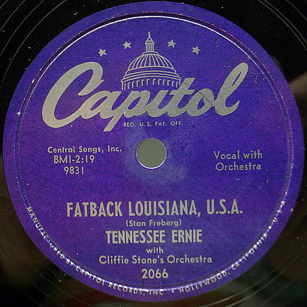 レコードメイン画像：Shellac 10 原盤 SP 78RPM. 美盤!! USオリジナル TENNESSEE ERNIE Fatback Louisiana, U.S.A. / Snowshoe Thompson ('52 Capitol 2066)