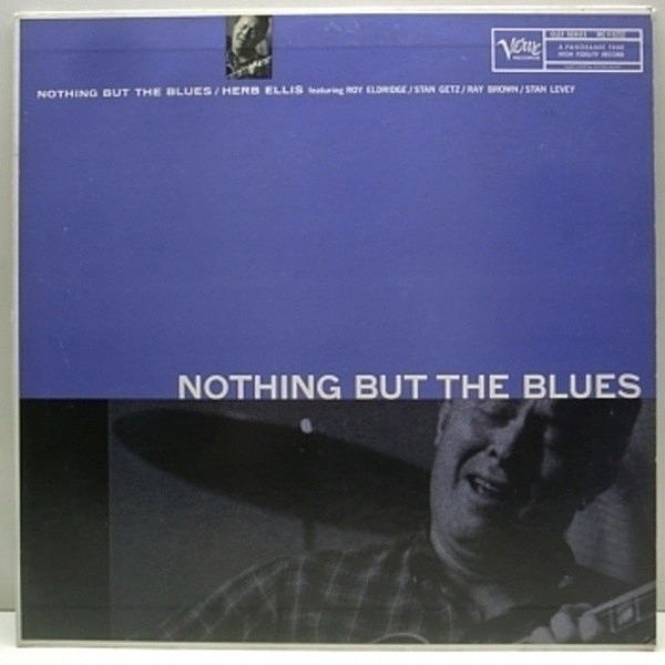 レコードメイン画像：美盤!! 1stトランペッター 深溝 MONO オリジナル HERB ELLIS Nothing But The Blues ('57 Verve) Roy Eldridge, Stan Getz ほか