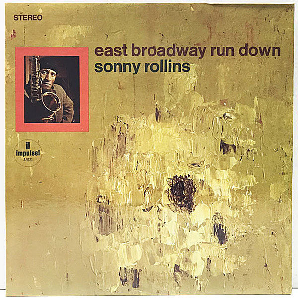 レコードメイン画像：美品 USオリジナル 橙ラベ VANGELDER刻印 SONNY ROLLINS East Broadway Run Down (Impulse) Freddie Hubbard, Jimmy Garrison, Elvin Jones