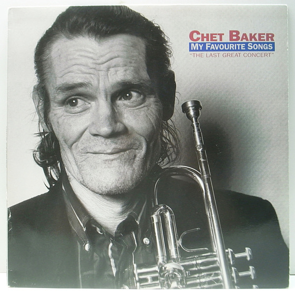CHET BAKER / My Favourite Songs - The Last Great Concert (LP 