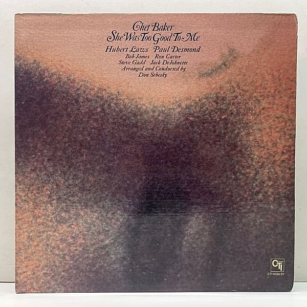 レコードメイン画像：Cut無し!良好品! VANGELDER刻印 USオリジ CHET BAKER She Was Too Good To Me ('74 CTI) 円熟味溢れる歌唱も絶品 チェット・ベイカー 枯葉