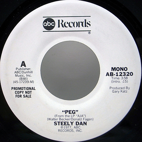 レコードメイン画像：レア!! MONO 麗しのペグ プロモ & 7'' オンリー USオリジナル STEELY DAN Peg | White Promo モノラル 45RPM. 米シングル