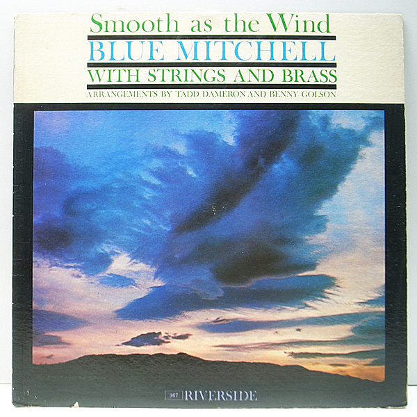 レコードメイン画像：良好盤!! オリジナル MONO 青ラージ 深溝 BLUE MITCHELL Smooth As The Wind (Riverside RLP 367) 編曲 Tadd Dameron & Benny Golson