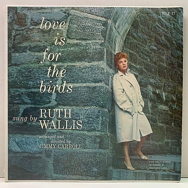 レコードメイン画像：レアな美盤!! 自主 USオリジナル MONO 深溝 RUTH WALLIS Love Is For The Birds ('59 Wallis) レア Private Press 私家盤 モノラル LP