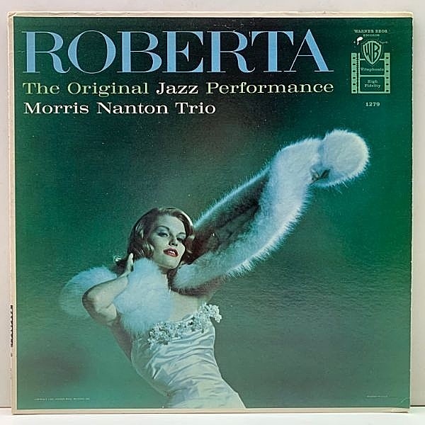 レコードメイン画像：レアな美盤!! MONO 深溝 USオリジナル MORRIS NANTON TRIO Roberta ('59 Warner Bros. W 1279) JAZZ批評 ピアノトリオ傑作盤