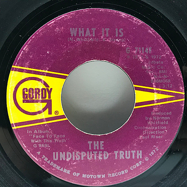 レコードメイン画像：7インチ USオリジナル UNDISPUTED TRUTH What It Is / California Soul ('71 Gordy) サイケ・ソウル 傑作 45RPM. シングル