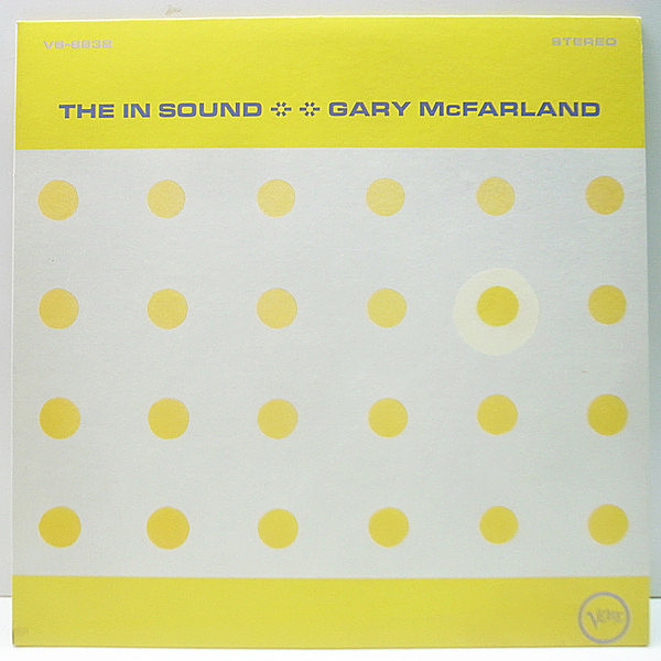 レコードメイン画像：ほぼ美品!! VANGELDER刻印 USオリジナル GARY McFARLAND The In Sound ('66 Verve) 渡辺貞夫 Gabor Szabo, Kenny Burrell, Candido ほか