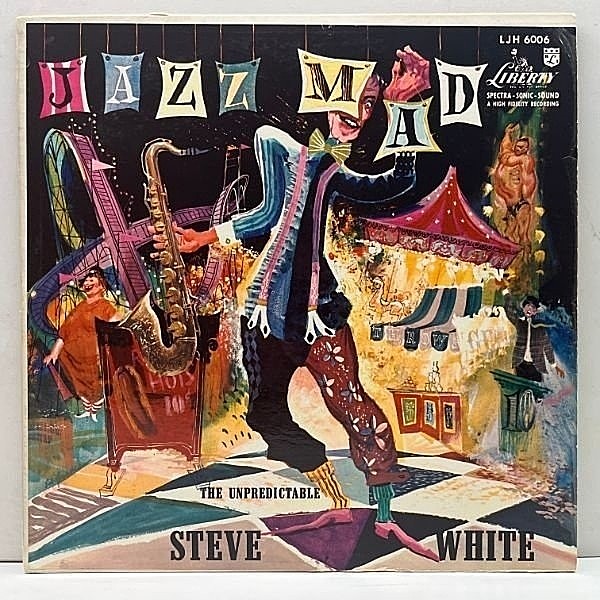 レコードメイン画像：通好み マイナー盤【カゼヒキ無し】良好!! MONO 米オリジナル STEVE WHITE Jazz Mad : The Unpredictable ('55 Liberty) Harry Babasin