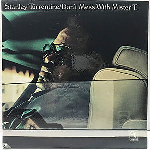 レコード画像：STANLEY TURRENTINE / Don't Mess With Mister T.