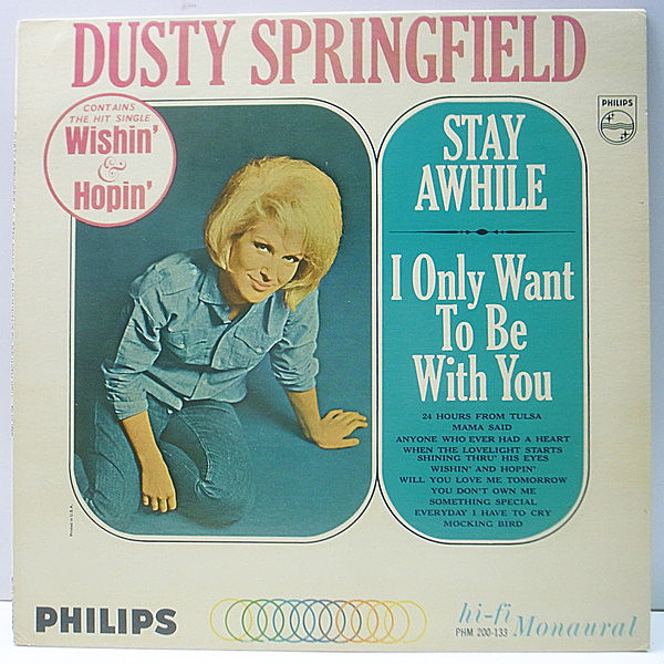 レコードメイン画像：良好!! MONO 米 USオリジナル DUSTY SPRINGFIELD Stay Awhile - I Only Want To Be With You ('64 Philips) アメリカでのデビュー盤
