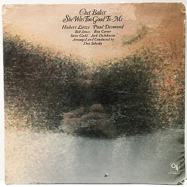 レコードメイン画像：レア【シールド・未開封】USオリジナル CHET BAKER She Was Too Good To Me ('74 CTI) 円熟味溢れる歌唱も絶品 チェット・ベイカー 人気盤