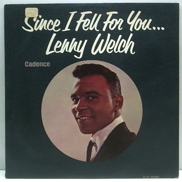 レコードメイン画像：Cadence MONO Orig. LENNY WELCH Since I Fell For You / 珍盤!!