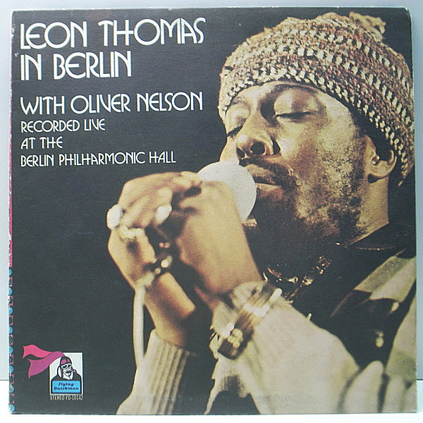 レコードメイン画像：良好品!! ざら紙・見開き USオリジナル LEON THOMAS In Berlin ('71 Flying Dutchman) PHAROAH SANDERS ファラオ・サンダース 共作