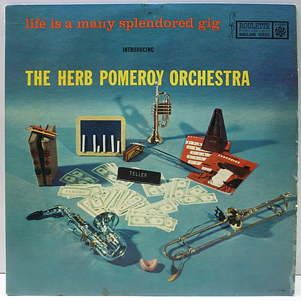 レコードメイン画像：【Joe Gordon, Boots Mussulliら参加】MONO 深溝 USオリジナル HERB POMEROY Life Is A Many Splendored Gig ('58 Roulette) 名盤