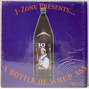 レコード画像：J-ZONE / A Bottle Of Whup Ass - The EP