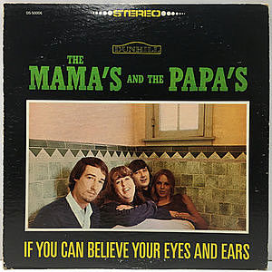 レコード画像：MAMA'S AND THE PAPA'S / If You Can Believe Your Eyes And Ears