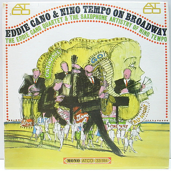 レコードメイン画像：良好!! MONO 初版 3色ラベル USオリジナル EDDIE CANO & NINO TEMPO On Broadway (ATCO 33-184) エディ・カノ流、心踊るラテンジャズ
