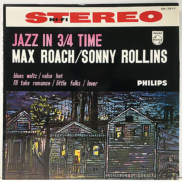 レコードメイン画像：良好!! 日ペラ・フリップバック MAX ROACH = SONNY ROLLINS Jazz In 3/4 Time (Philips) ブルース・ワルツ／ソニー・ロリンズ＝ローチ