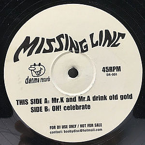レコード画像：MISSING LINE / Mr. K and Mr. A drink old gold / OH! celebrate