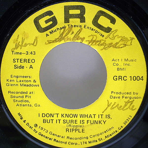 レコードメイン画像：7インチ TML刻印 USオリジナル RIPPLE I Don't Know What It Is, But It Sure Is Funky / Dance Lady Dance ('73 GRC) サンプリング 特価