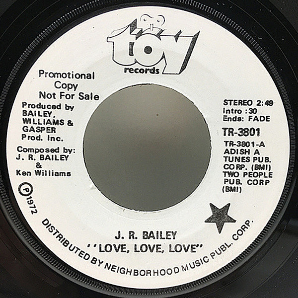 レコードメイン画像：【DANNY HATHAWAYもカヴァーした渾身のスウィート佳曲】プロモ 美盤!! 7'' USオリジナル J.R. BAILEY Love, Love, Love ('72 Toy) 45's
