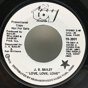 レコード画像：J.R. BAILEY / Love, Love, Love / Too Far Gone To Turn Around