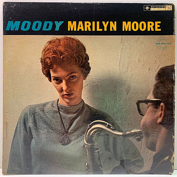 レコードメイン画像：良好!! MONO 深溝 USオリジナル MARILYN MOORE Moody (Bethlehem BCP 73) Al Cohn, Barry Galbraith, Milt Hinton 伴奏も最高です