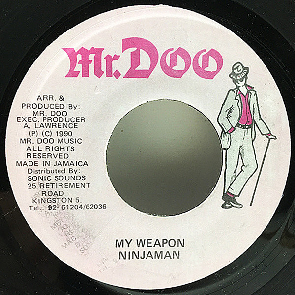 レコードメイン画像：ほぼ美盤!! 7'' JAMAICA オリジナル NINJAMAN My Weapon ('90 Mr. Doo) ニンジャマン 代表曲の一つ 45's シングル